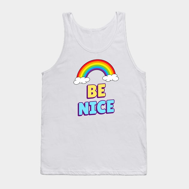 Be Nice Tank Top by MIRO-07